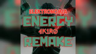 Download lagu ELEKTRONOMIA - Energy (4k1r0 Remake) mp3 Download lagu ELEKTRONOMIA - Energy (4k1r0 Remake) mp3