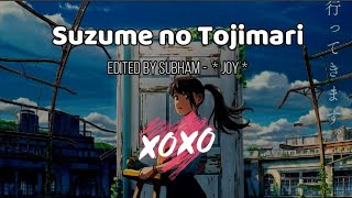 Suzume no tojimari lyrics edited By TrickyJoy