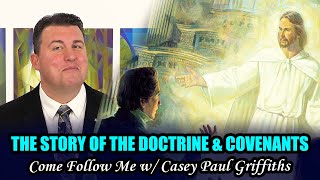 The Story of the Doctrine and Covenants with Casey Paul Griffiths