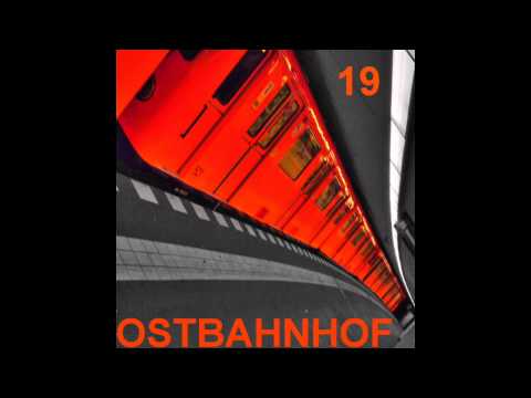Ostbahnhof / Techno Mix: Neunzehn (#19)