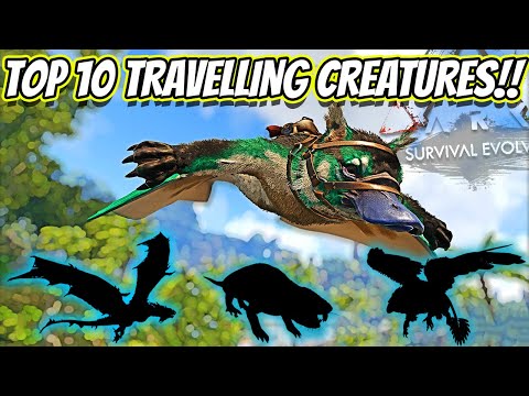 TOP 10 TRAVELLING CREATURES YOU NEED TO TAME FOR ARK SURVIVAL EVOLVED 2021!! || Ark!