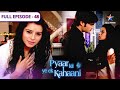 Pyaar Kii Ye Ek Kahaani Tanushree Ne Khud Ko Diya Misha Ko Bachaane Ka Credit FULL EPISODE 48