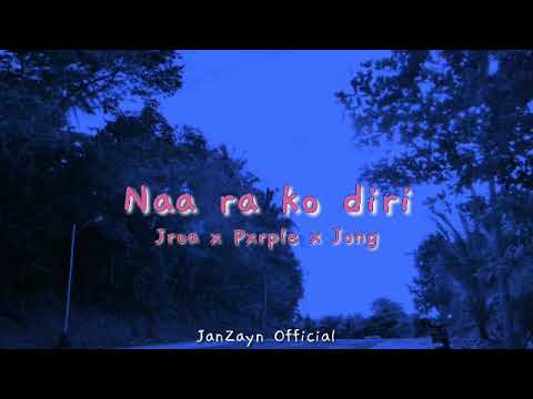 Naa ra ko diri - Jroa x Pxrple x Jong (Lyric Video)