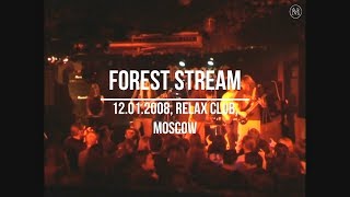 Forest Stream, 12.01.2008, Relax club, Moscow