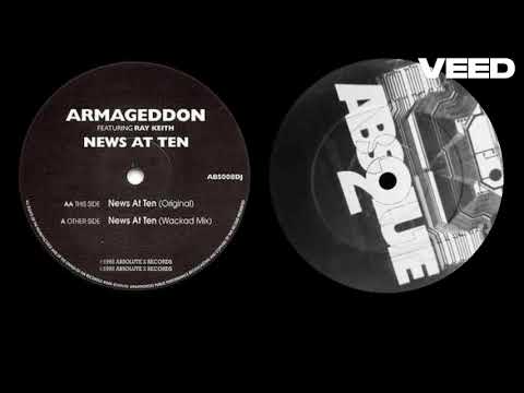 Armageddon Ft. Ray Keith  -  News At Ten (Wackad Mix)  -  1992