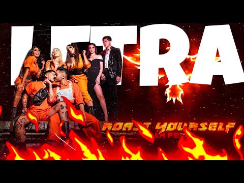 ROAST YOURSELF CHALLENGE - FÉNIX TEAM (VIDEO LYRIC)
