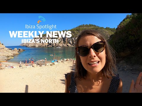 Ibiza Spotlight News 2020 EP04 - Discovering Ibiza's north
