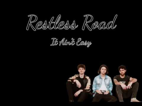 Restless Road It Ain't Easy Lyric Video