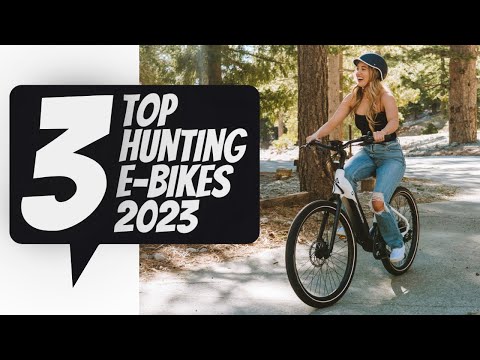 Top 3 Best Electric Bikes for Hunting 2023 - Best Hunting E-Bike 2023