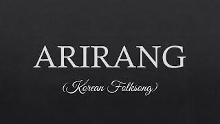 Arirang Lyrics -  Korean Folksong