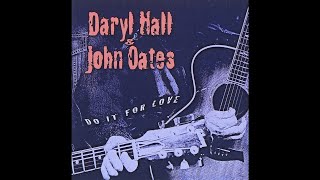 Someday Wel&#39;ll Know Live Daryl Hall &amp; John Oates