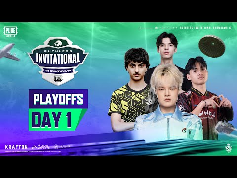 [ENG] PUBG MOBILE RUTHLESS INVITATIONAL SHOWDOWN S13 PLAYOFFS DAY 1
