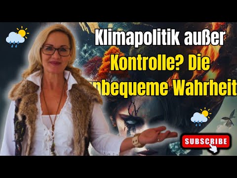 Klimapolitik außer Kontrolle? Die unbequeme Wahrheit