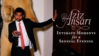 Download lagu Aziz Ansari: Intimate Moments for a Sensual Evening mp3