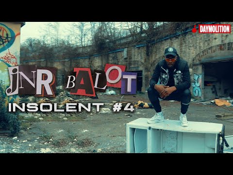 Jnr Balot - Insolent 4 I Daymolition
