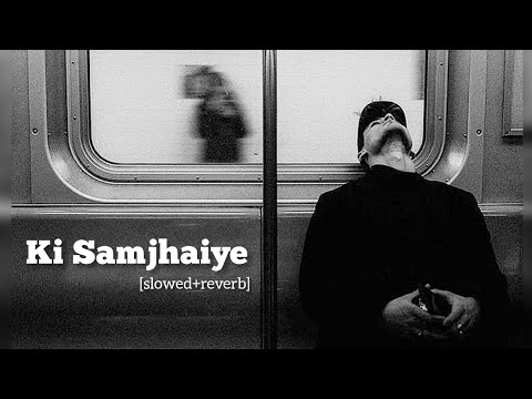 Ki Samjhaiye(slowed+reverb) | Amrinder Gill & Dr Zeus | Lofi Songs