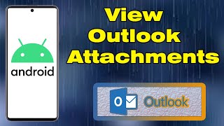 How to view Outlook attachments on Android