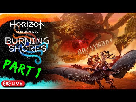 🔥🌊 🏝️ Horizon Forbidden West: Burning Shores | Part 1