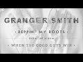 Granger Smith - Reppin' My Roots (Official Audio)