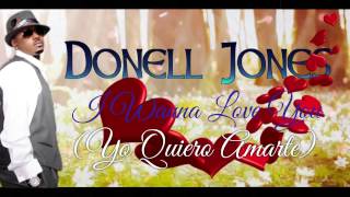 Donell Jones (I Wanna Love You) (Yo Quiero Amarte)