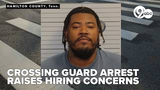 Contracted Chattanooga crossing guard arrested, raising questions about hiring process