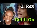 African Girl First Time Hearing T. Rex - Get It On 1971 | REACTION