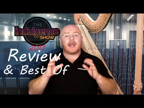 Indulgence HiFi Show 2017 Review and Our Best Of the Show Selections