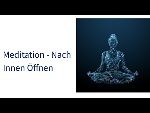 Energy work - Meditation: Opening inwards