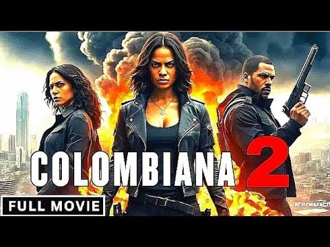 4k!! COLOMBIANA 2!! ESTRENO 2025 MEJOR PELICULAS DE ACCION Pelicula Completa en Espanol Latino HD