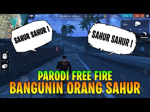 Parodi Free  Fire Bangunin orang Sahur Video