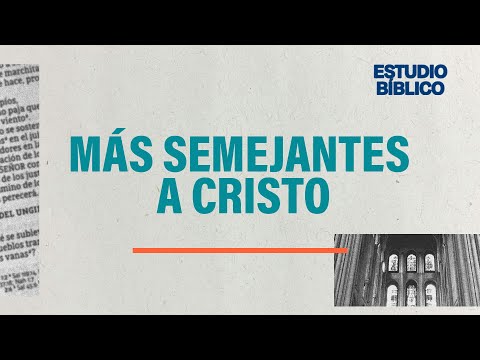 2 Corintios 3 | Más semejante a Cristo | Abner y Lucy España