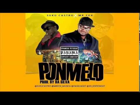 Suku Castro ft Mr Fox - Ponmelo #Ponmelo