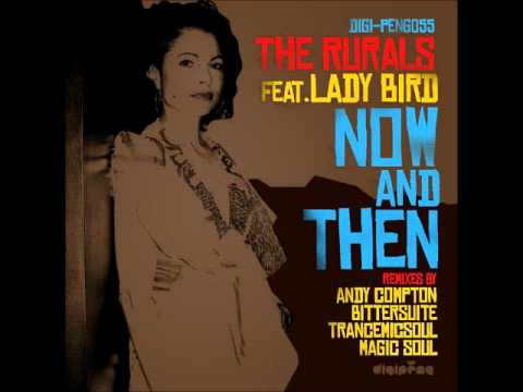The Rurals Feat. Lady Bird - Now And Then (Andy Compton's Broken Mix)