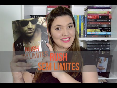 Rush Sem Limites - Abbi Glines