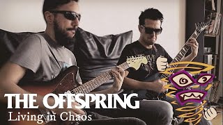 The Offspring  - Living In Chaos (Dual Guitar Cover)