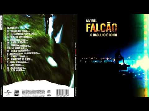 MV Bill   - O Bagulho é Doido (2006) full album