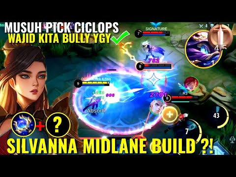 AUTO LOCK CICLOPS YGY!- SILVANNA BUILD MIDLANE 100% DAMAGE SAKIT BANGET - Mobile legends