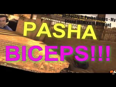yachostry ft. PashaBiceps - My Friend (REMIX)(1H Version)