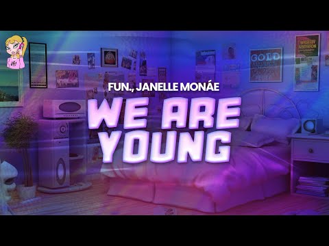 Fun. ft. Janelle Monáe - We Are Young // Lyrics