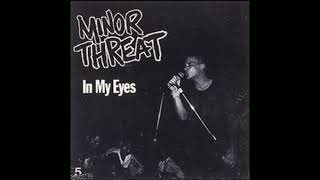 Minor Threat - In My Eyes EP 1981