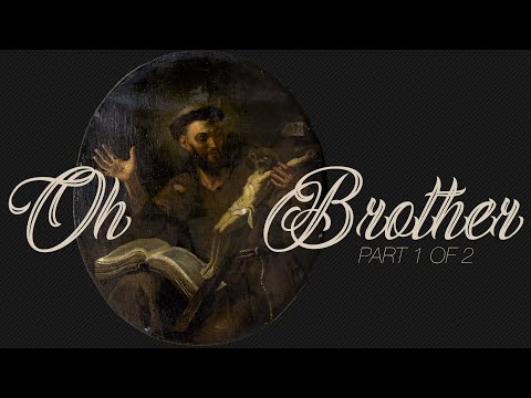 Oh, Brother Part 1