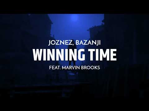 Joznez, Bazanji - "Winning Time" feat. Marvin Brooks
