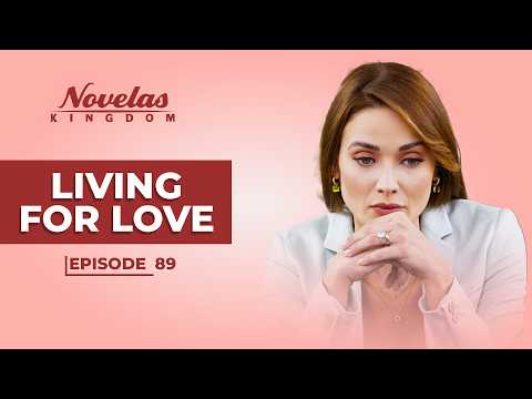 Living For Love | Episode - 89 | (English Dubbed) Mexican Novela Series
