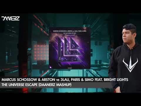 Marcus Schossow & Arston vs 3LAU, Paris & Simo ft B. Lights - The Universe Escape (DAANERZ Mashup)
