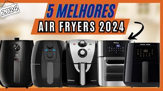 [NOVO] As 5 Melhores Air Fryer 2024 / Qual a Melhor Air Fryer?