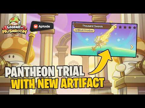 New Artifact in PANTHEON TRIAL in Legend of Mushroom