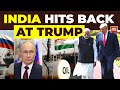 How India Hits Back At US After Russian Oil Threats Modi Trump Putin US Tariffs