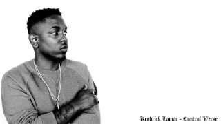 Kendrick Lamar - Control Verse (Explicit-CDQ)