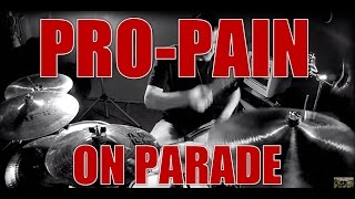 PRO-PAIN - On parade - drum cover (HD)