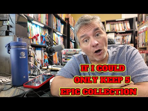 If I could only keep 5 EPIC COLLECTIONS